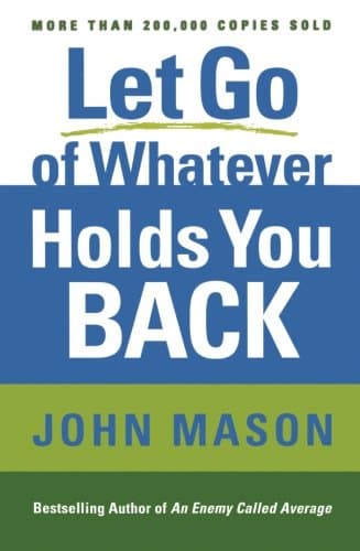 Let Go of Whatever Holds You Back