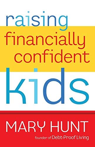 Book cover for Raising Financially Confident Kids by Mary Hunt