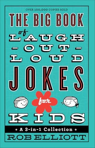 Book cover for The Big Book of Laugh-Out-Loud Jokes for Kids: A 3-in-1 Collection by Rob Elliott