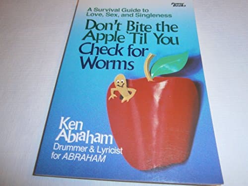 Book cover for Don't Bite the Apple 'Til You Check for Worms by Abraham, Ken