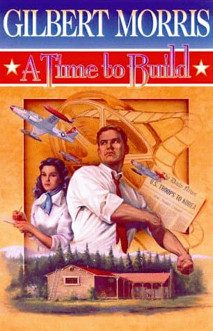 Book cover for A Time to Build (Reissued as Pages of Promise) (American Odyssey Series #6) by Morris, Gilbert