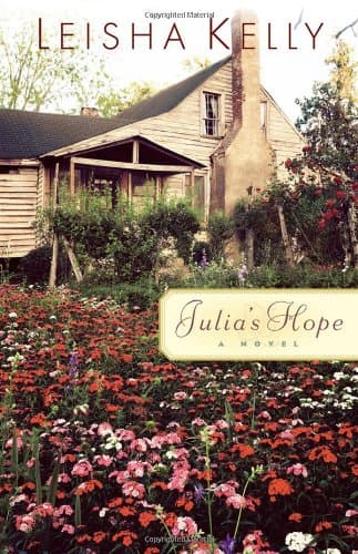 Book cover for Julia's Hope (The Wortham Family Series #1) by Kelly, Leisha