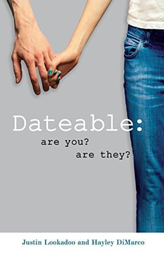 Book cover for Dateable: Are You? Are They? by Justin Lookadoo