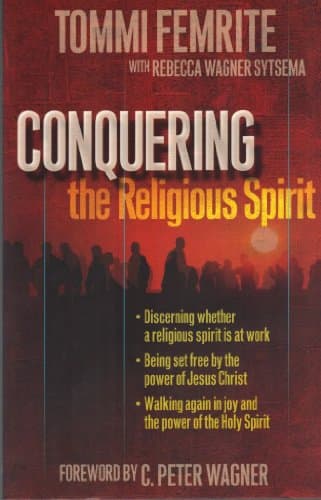 Book cover for Conquering the Religious Spirit by Femrite, Tommi