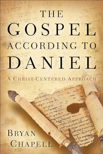 Book cover for The Gospel according to Daniel: A Christ-Centered Approach by Bryan Chapell