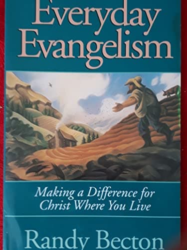 Book cover for Everyday Evangelism: Making a Difference for Christ Where You Live by Becton, Randy