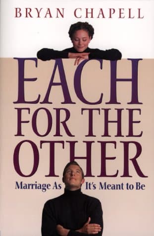 Book cover for Each for the Other: Marriage As It's Meant to Be by Chapell, Bryan