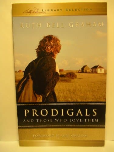 Book cover for Prodigals and Those Who Love Them by Graham, Ruth Bell