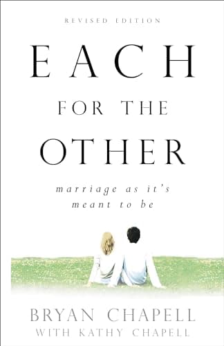 Book cover for Each for the Other: Marriage as It's Meant to Be by Bryan Chapell