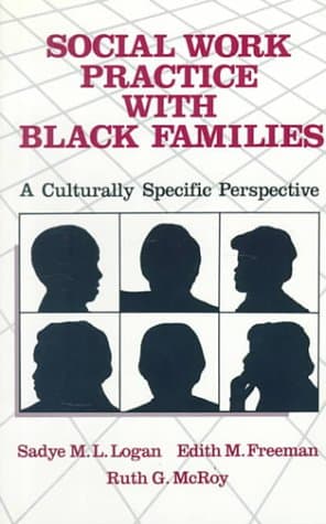 Book cover for Social Work Practice With Black Families: A Culturally-Specific Perspective by Sadye M. L. Logan