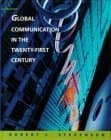 Book cover for Global Communication in the Twenty-First Century by Stevenson, Robert L.