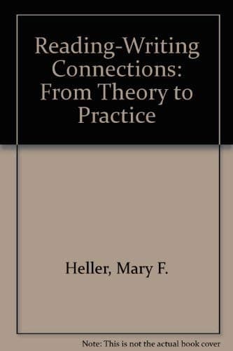 Book cover for Reading-Writing Connections: From Theory to Practice by Heller, Mary F.