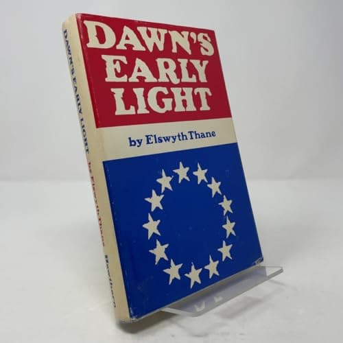 Book cover for Dawn's Early Light by Elswyth Thane