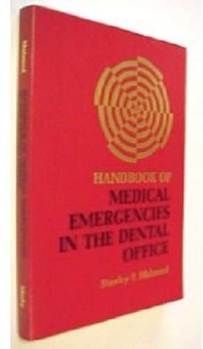 Book cover for Handbook of medical emergencies in the dental office by Malamed, Stanley