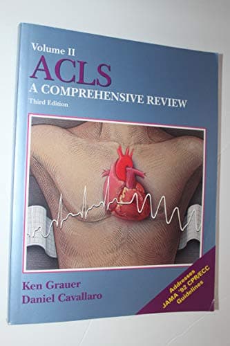 Book cover for Acls: A Comprehensive Review (ACLS Certification Preparation & a Comprehensive Review) by Grauer, Ken; Cavallaro, Daniel L.