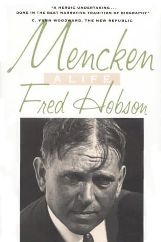 Book cover for Mencken: A Life (Maryland Paperback Bookshelf) by Hobson, Professor Fred