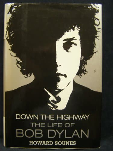 Book cover for Down the Highway: The Life of Bob Dylan by Sounes, Howard