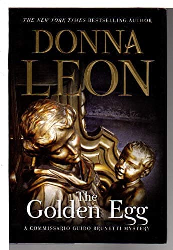 Book cover for The Golden Egg: A Commissario Guido Brunetti Mystery (The Commissario Guido Brunetti Mysteries, 22) by Leon, Donna