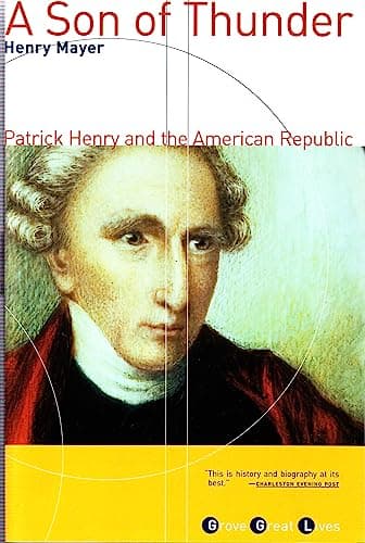 Book cover for A Son of Thunder: Patrick Henry and the American Republic by Mayer, Henry