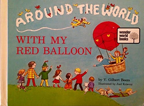 Book cover for Around the world with my red balloon, by V. Gilbert Beers