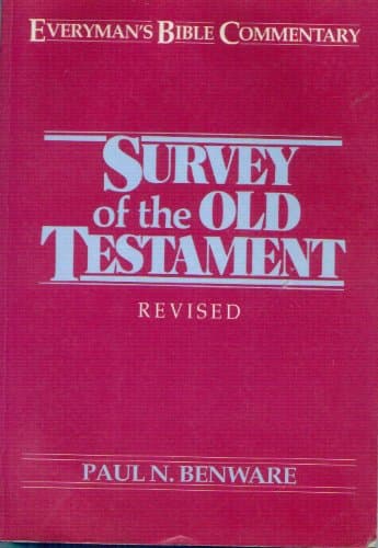 Book cover for A Survey of the Old Testament (Everyman's Bible Commentary) by Benware, Paul N.