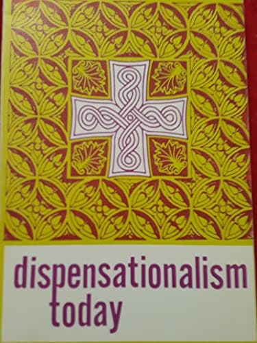 Book cover for Dispensationalism Today by Charles Caldwell Ryrie