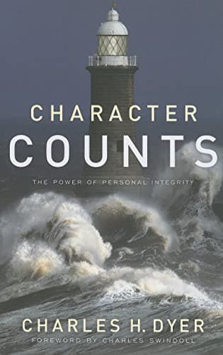 Book cover for Character Counts: The Power of Personal Integrity by Dyer, Charles H.