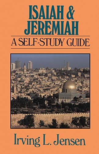 Book cover for Isaiah & Jeremiah- Jensen Bible Self Study Guide (Jensen Bible Self-Study Guide Series) by Jensen, Irving