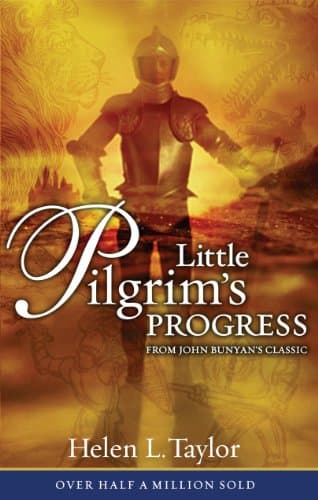 Book cover for Little Pilgrim's Progress: From John Bunyan's Classic by Taylor, Helen