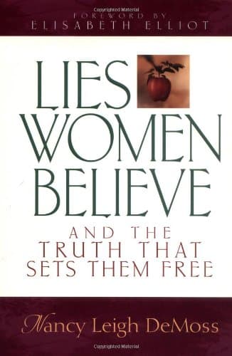 Book cover for Lies Women Believe: And the Truth That Sets Them Free by DeMoss, Nancy Leigh