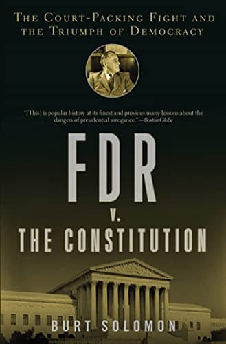 Book cover for FDR v. The Constitution: The Court-Packing Fight and the Triumph of Democracy by Solomon, Burt