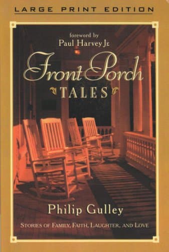 Book cover for Front Porch Tales: Stories of Family, Faith, Laughter and Love by Gulley, Philip