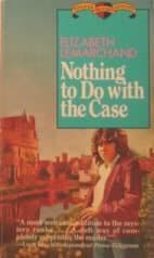 Book cover for Nothing to Do with the Case by LEMARCHAND,ELIZABETH