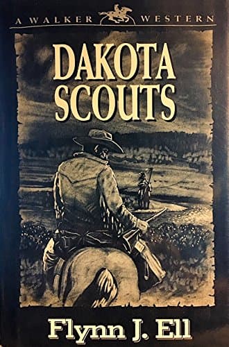 Book cover for Dakota Scouts by Ell, Flynn J.