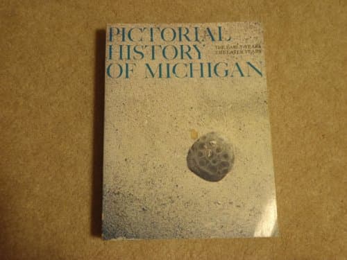 Pictorial History of Michigan