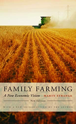 Book cover for Family Farming: A New Economic Vision, New Edition by Strange, Marty