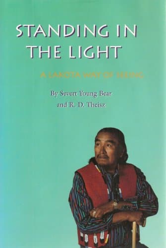 Book cover for Standing in the Light: A Lakota Way of Seeing (American Indian Lives) by Young Bear, Severt