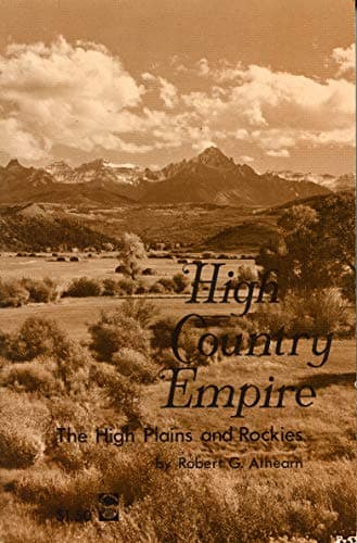 Book cover for High Country Empire: The High Plains and Rockies by Athearn, Robert G.