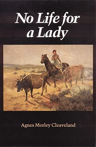 Book cover for No Life for a Lady (Women of the West) by Cleaveland, Agnes Morley