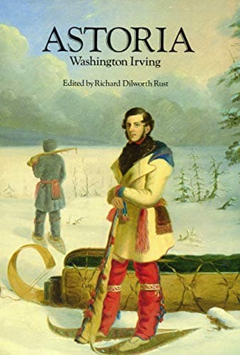 Book cover for Astoria, or Anecdotes of an Enterprize Beyond the Rocky Mountains by Irving, Washington
