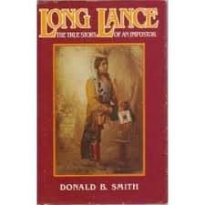 Book cover for Long Lance: The True Story of an Imposter by Smith, Donald B.
