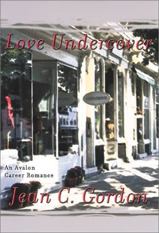 Book cover for Love Undercover - An Avalon Career Romance by Gordon, Jean C.