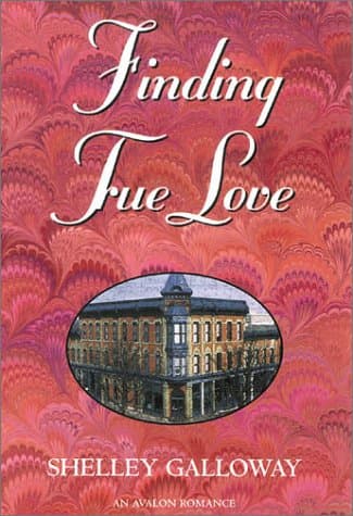 Book cover for Finding True Love (A Finding Love Romance) by Galloway, Shelley