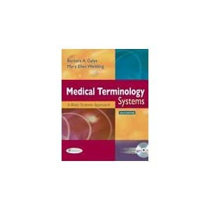 Book cover for MEDICAL TERMINOLOGY SYSTEMS: A BODY SYSTEMS APPROACH by Barbara A. Gylys
