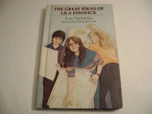 Book cover for The Great Ideas of Lila Fenwick by McMullan, Kate