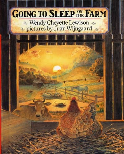 Book cover for Going to Sleep on the Farm by Wendy Cheyette Lewison