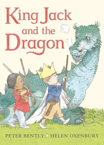 Book cover for King Jack and the Dragon Board Book by Bently, Peter