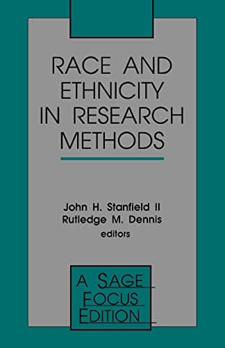 Race and Ethnicity in Research Methods (SAGE Focus Editions)