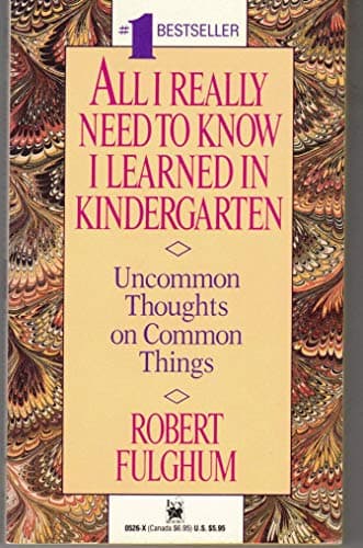 Book cover for All I Really Need To Know I Learned In Kindergarten by Fulghum, Robert