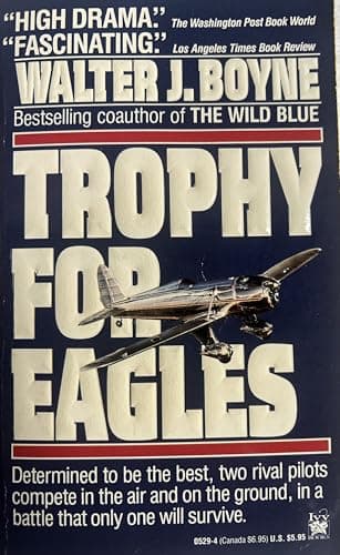 Book cover for Trophy for Eagles by Boyne, Walter J.